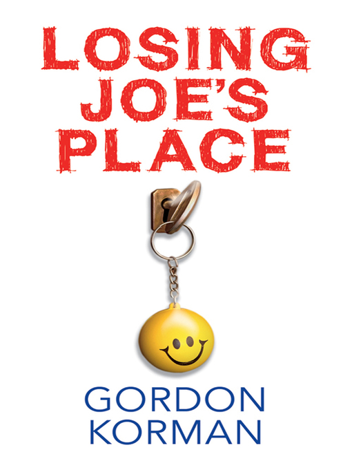 Title details for Losing Joe's Place by Gordon Korman - Wait list